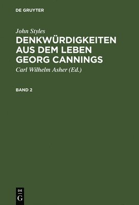 Denkwrdigkeiten aus dem Leben Georg Cannings 1