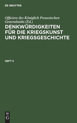 bokomslag Denkwürdigkeiten Für Die Kriegskunst Und Kriegsgeschichte. Heft 5