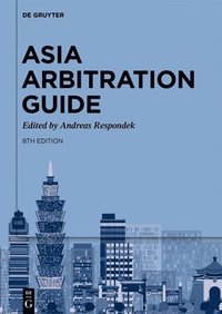 bokomslag Asia Arbitration Guide