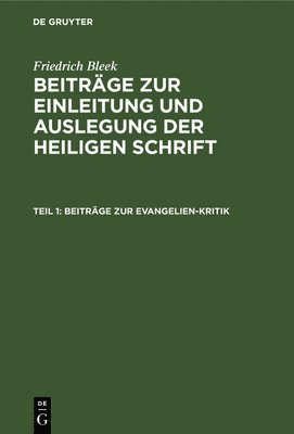 Beitrge Zur Evangelien-Kritik 1