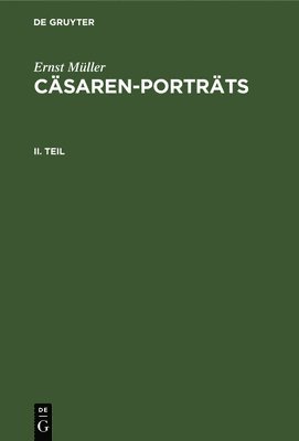 Ernst Mller: Csaren-Portrts. Teil 2 1