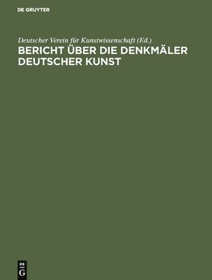 bokomslag Bericht ber die Arbeiten an den Denkmlern Deutscher Kunst, 2