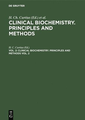 bokomslag Clinical biochemistry. Principles and methods. Vol. 2