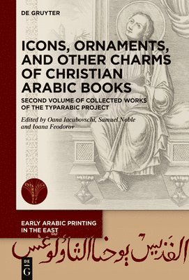 bokomslag Icons, Ornaments, and Other Charms of Christian Arabic Books