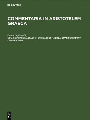 bokomslag Aspasii in Ethica Nicomachea quae supersunt commentaria