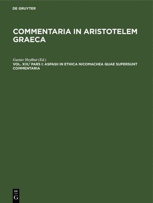 Gustav Aspasius Heylbut, TBD, Gustav Heylbut - Aspasii in Ethica Nicomachea quae supersunt commentaria, Inbunden