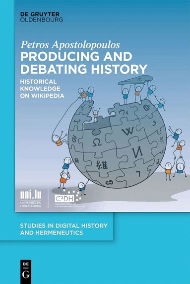 Petros Apostolopoulos - Producing and Debating History, Inbunden