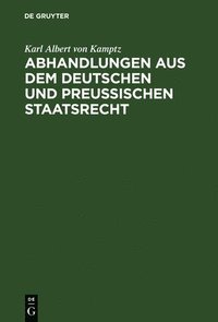bokomslag Abhandlungen Aus Dem Deutschen Und Preußischen Staatsrecht