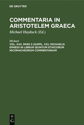 Michaelis Ephesii in Librum Quintum Ethicorum Nicomacheorum Commentarium 1