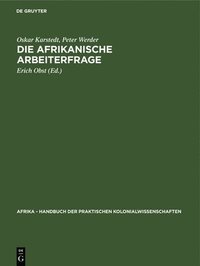 bokomslag Die Afrikanische Arbeiterfrage