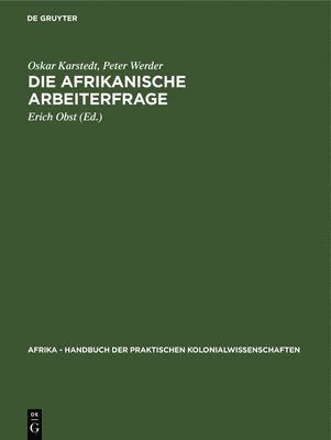 Die Afrikanische Arbeiterfrage 1