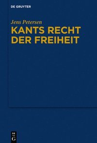 bokomslag Kants Recht Der Freiheit