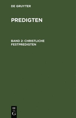 Christliche Festpredigten 1