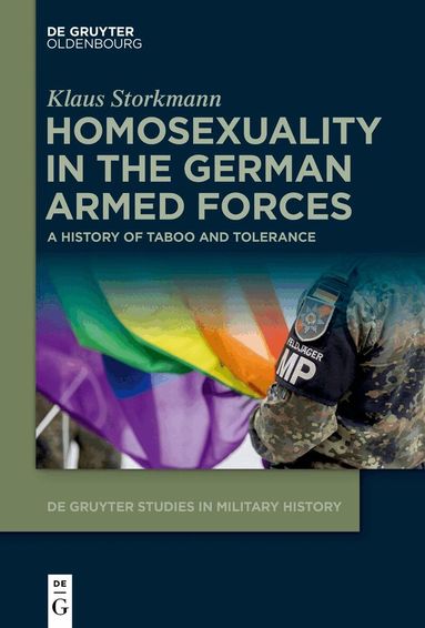 Klaus Storkmann - Homosexuality in the German Armed Forces, Inbunden