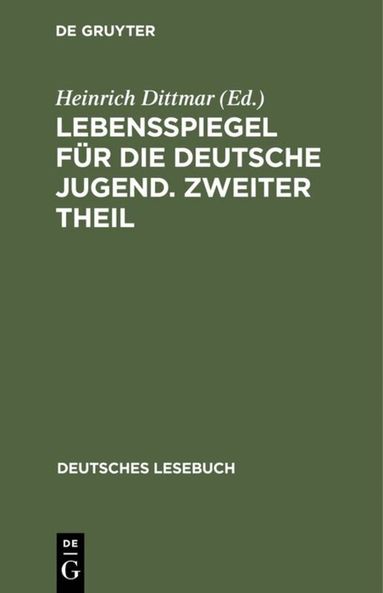 Heinrich Dittmar - Lebensspiegel für die deutsche Jugend. Zweiter Theil, Inbunden
