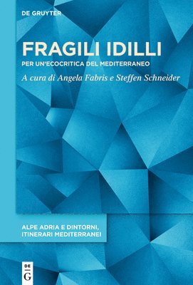 Angela Fabris, Steffen Schneider - Fragili IDILLI, Inbunden