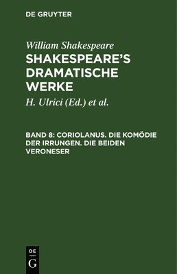 bokomslag Coriolanus. Die Komdie Der Irrungen. Die Beiden Veroneser