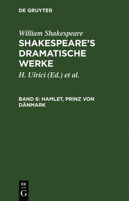 William Hermann Shakespeare Ulrici Elze - Hamlet, Prinz von Dänmark, Inbunden