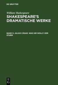 bokomslag Julius Cäsar. Was ihr wollt. Der Sturm