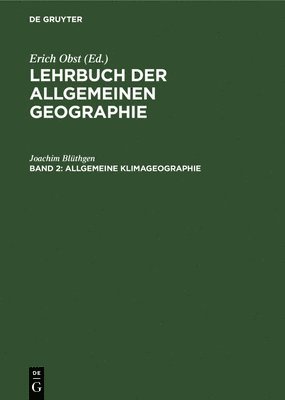 Joachim Blüthgen - Allgemeine Klimageographie, Inbunden