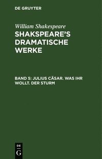 bokomslag Julius Cäsar. Was ihr wollt. Der Sturm