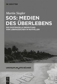 bokomslag SOS: Medien des berlebens