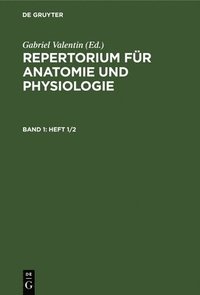bokomslag Repertorium Fr Anatomie Und Physiologie. Band 1(heft 1/2)