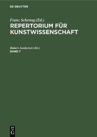 bokomslag Repertorium fr Kunstwissenschaft. Band 7