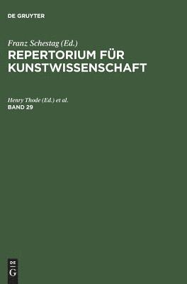 bokomslag Repertorium fr Kunstwissenschaft. Band 29