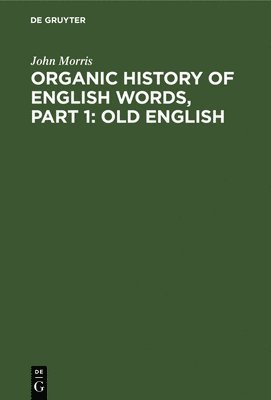 Organic history of English words, Part 1 1