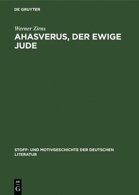 Ahasverus, Der Ewige Jude 1
