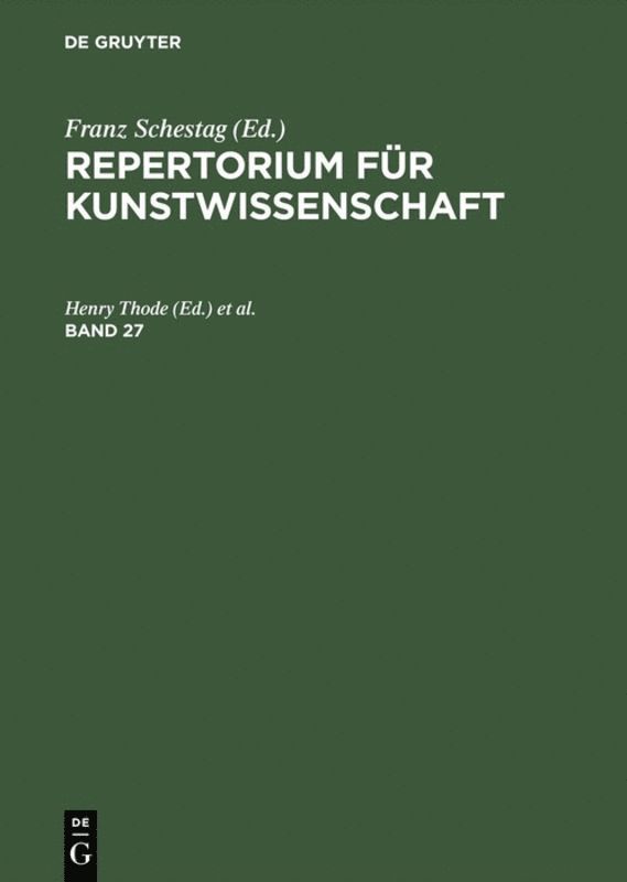 Henry Thode, Hugo von Tschudi, Hugo Von Tschudi - Repertorium für Kunstwissenschaft. Band 27, Inbunden