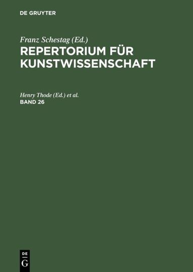 Henry Thode, Hugo von Tschudi - Repertorium für Kunstwissenschaft. Band 26, Inbunden