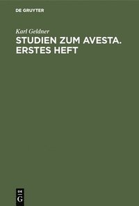bokomslag Studien Zum Avesta. Erstes Heft.
