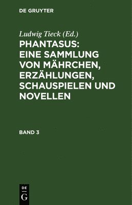 Ludwig Tieck - Phantasus, Inbunden