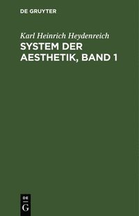 bokomslag System der Aesthetik, Band 1