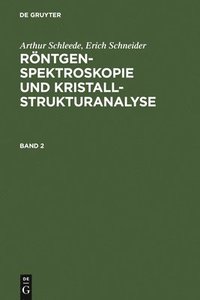 bokomslag Röntgenspektroskopie und Kristallstrukturanalyse. Band 2