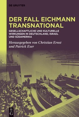 Christian Ernst, Patrick Eser - Der Fall Eichmann Transnational, Inbunden