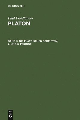 bokomslag Die platonischen Schriften, 2. und 3. Periode