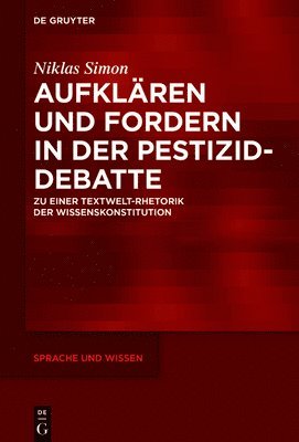Niklas Simon - Aufklären und Fordern in der Pestizid-Debatte, Inbunden