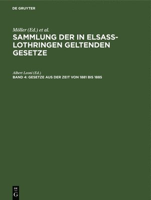 Albert Leoni - Gesetze Aus Der Zeit Von 1881 Bis 1885, Inbunden