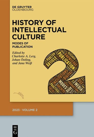 Charlotte A. Lerg, Johan Östling, Jana Weiß - History of Intellectual Culture 2/2023, Häftad