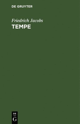 bokomslag Friedrich Jacobs: Tempe. Teil 2