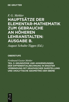 bokomslag Grundzge und Anwendungen der Differentialrechnung in engster Verbindung mit graphischer Darstellung und Analytische Geometrie der Ebene