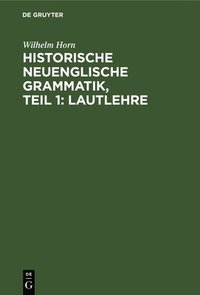 bokomslag Historische neuenglische Grammatik, Teil 1