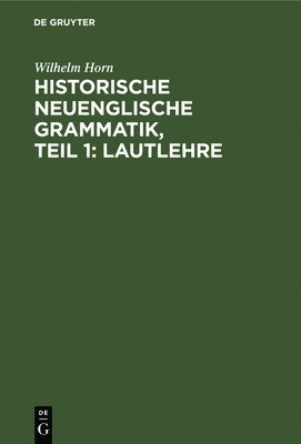 Historische neuenglische Grammatik, Teil 1 1