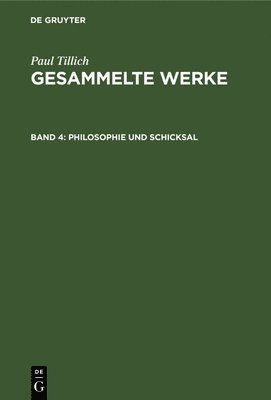Paul Tillich, Renate Albrecht - Philosophie Und Schicksal, Inbunden