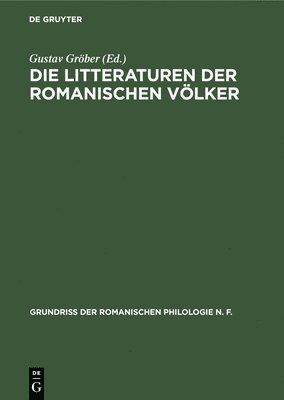 bokomslag Die Litteraturen Der Romanischen Völker