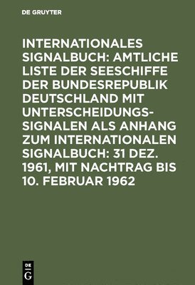 Reichsamt Des Innern - 31 Dez. 1961, mit Nachtrag bis 10. Februar 1962, Inbunden