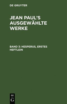 Jean Paul - Hesperus, Erstes Heftlein, Inbunden
